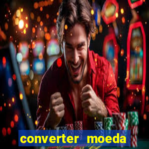 converter moeda cruzeiro para real